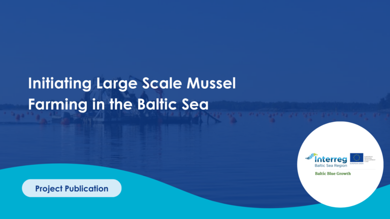 Initiating Large Scale Mussel Farming in the Baltic Sea